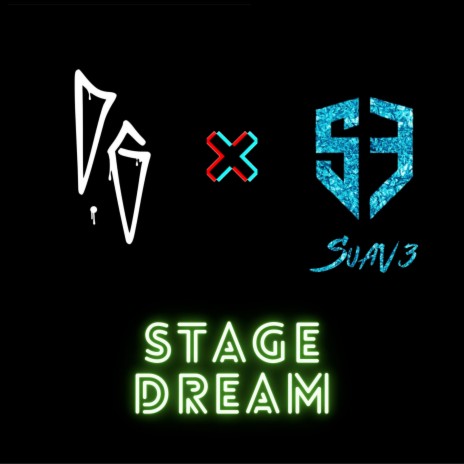 Stage Dream ft. Suav3