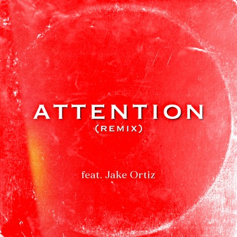 attention (Remix) ft. Jake Ortiz