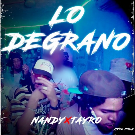 Nandy G Lo Degrano To ft. Tayro Music