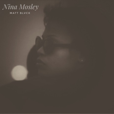 Nina Mosley | Boomplay Music