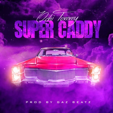 Super Caddy | Boomplay Music