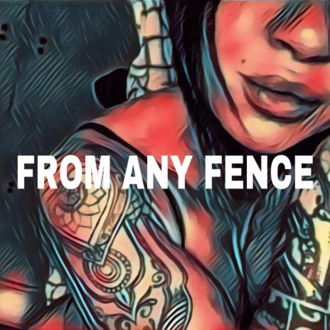 From any Fence