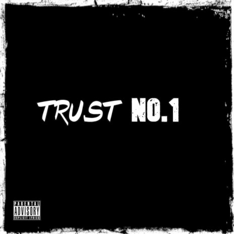 Trust, No1 | Boomplay Music