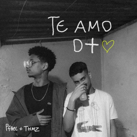 Te Amo D+ ft. Pfael | Boomplay Music