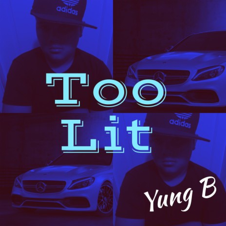 Too Lit | Boomplay Music