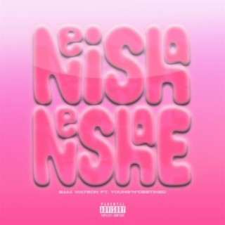 Neisha Neshae ft. Young'n Destined lyrics | Boomplay Music
