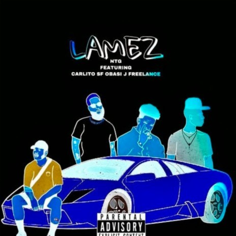 Lamez ft. Freelance, Obasi Jackson & Carlito SF | Boomplay Music