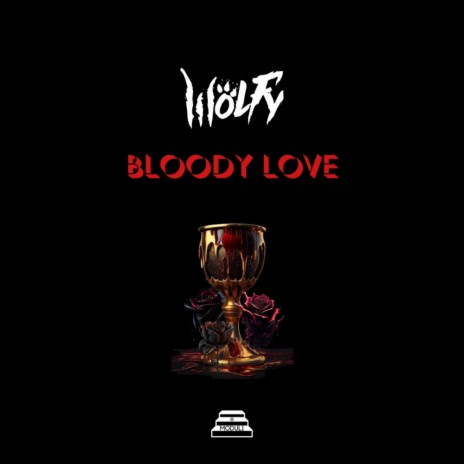 Bloody Love | Boomplay Music