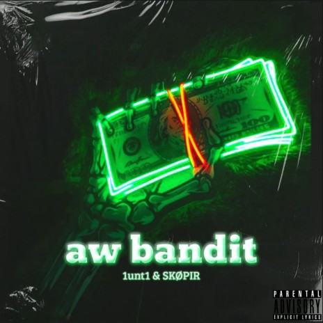 Aw Bandit ft. SKØPIR | Boomplay Music