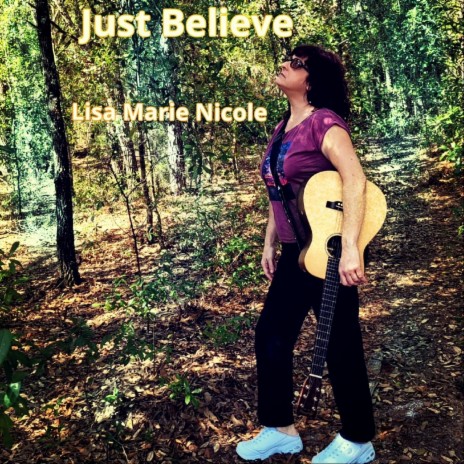 Just Believe | Boomplay Music