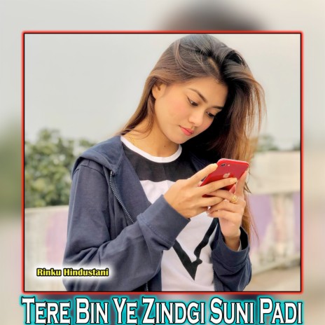 Tere Bin Ye Zindgi Suni Padi | Boomplay Music