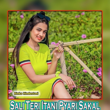 Sali Teri Itani Pyari Sakal | Boomplay Music