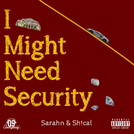 I Might Need Security | Boomplay Music