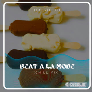 Beat a la Mode (Chill Mix)