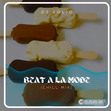 Beat a la Mode (Chill Mix) | Boomplay Music