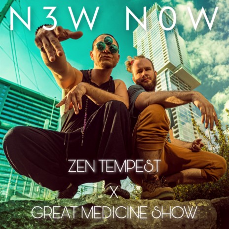 N3W N0W ft. The Great Medicine Show | Boomplay Music