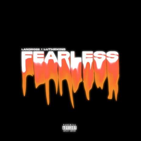 Fearless ft. Lutheking | Boomplay Music