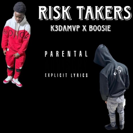 Risk Takers ft. Boosie