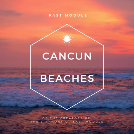 Cancun Beaches | Boomplay Music