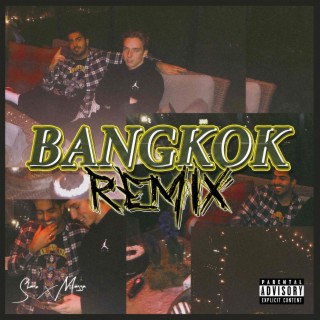 Bangkok (Remix) ft. Magga lyrics | Boomplay Music