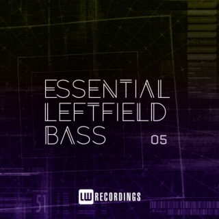 Essential Leftfield Bass, Vol. 05