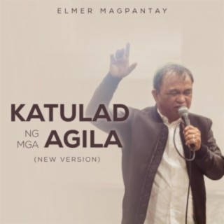 Katulad ng mga Agila (New Version) lyrics | Boomplay Music