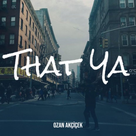 That Ya (Radio Edit) | Boomplay Music