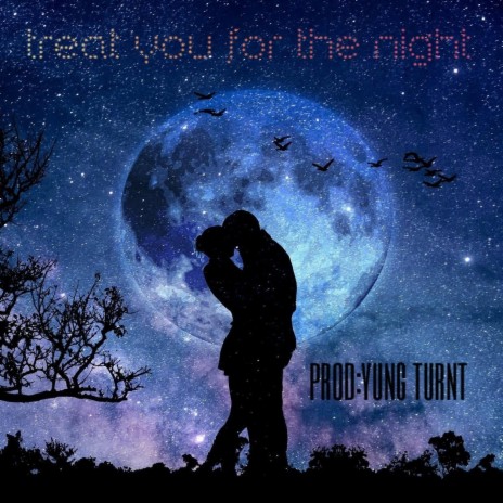 Treat You for the Night | Boomplay Music