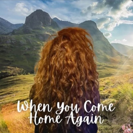 When You Come Home Again | Boomplay Music