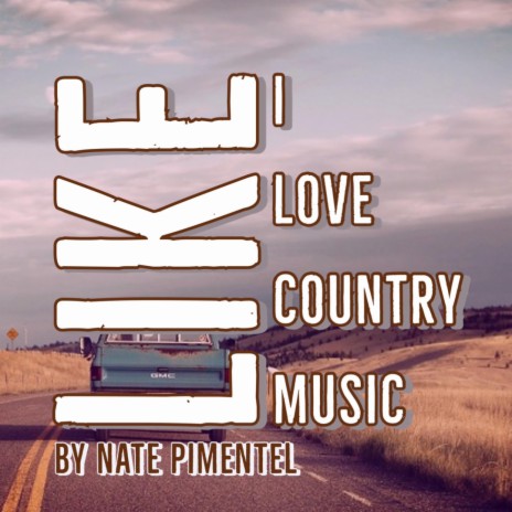 Like I Love Country Muisc
