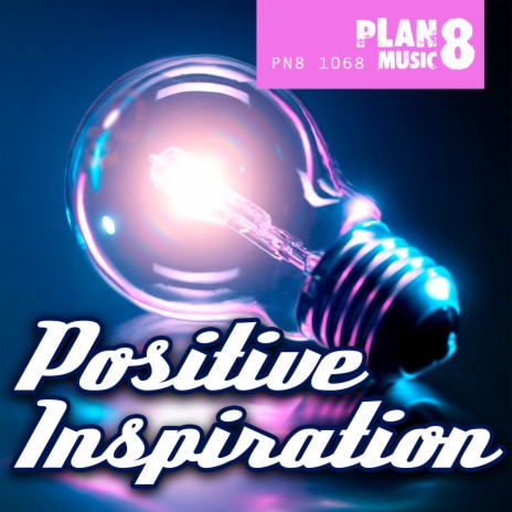 Positive Inspiration | Boomplay Music
