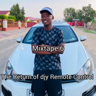 The Return of djy Remote Control mix 6