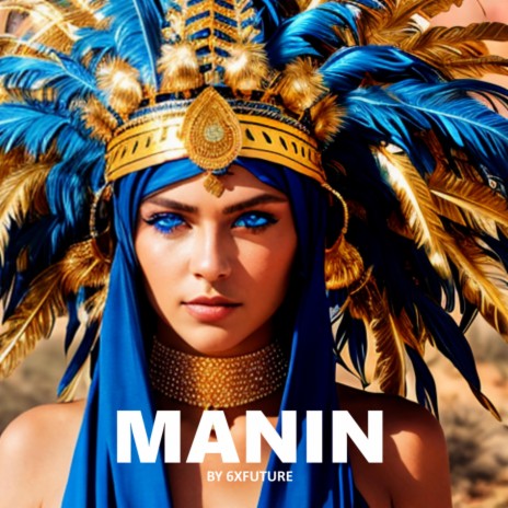 Manin | Boomplay Music