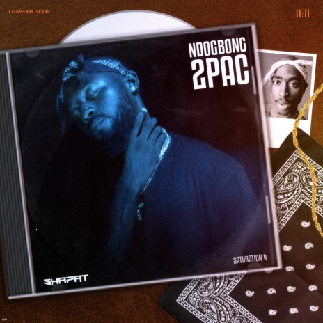 Ndogbong 2Pac (Saturation 4) | Boomplay Music