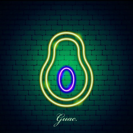 Guac. | Boomplay Music