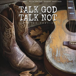 Talk God or Talk Not (Country Version)