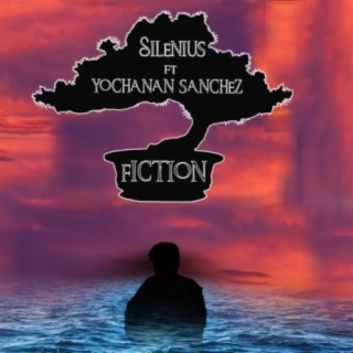 Fiction ft. Yochanan Sanchez lyrics | Boomplay Music