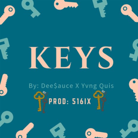 Keys (feat. Dee$auce) | Boomplay Music