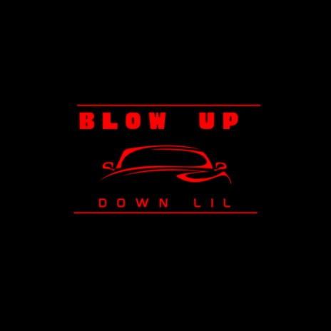 BLOW UP | Boomplay Music