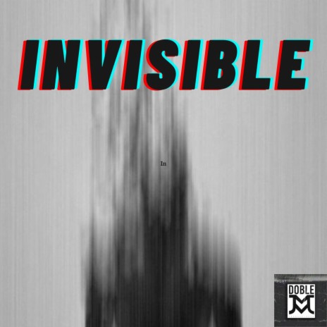 Invisible | Boomplay Music