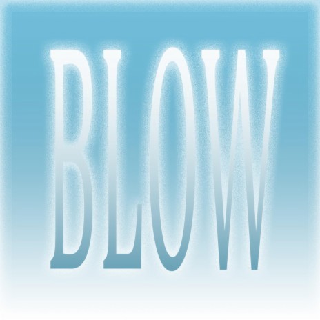 Blow ft. $wagSHAWTY | Boomplay Music