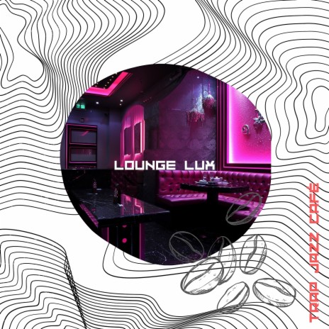 Lounge Lux