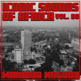 Iconic Sounds of Africa, Vol. 80