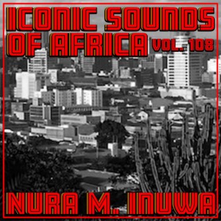 Iconic Sounds of Africa, Vol. 108