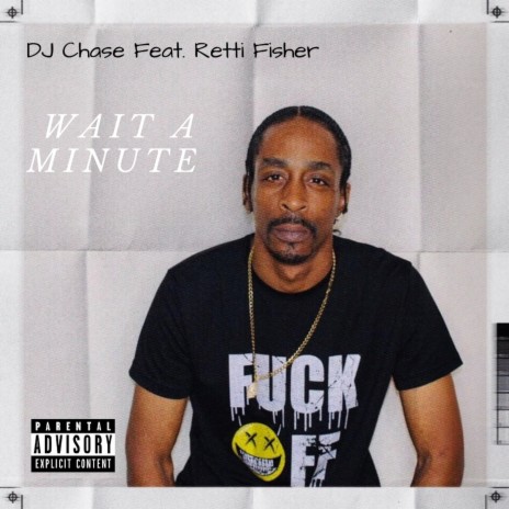 Wait A Minute (feat. Retti Fisher) | Boomplay Music