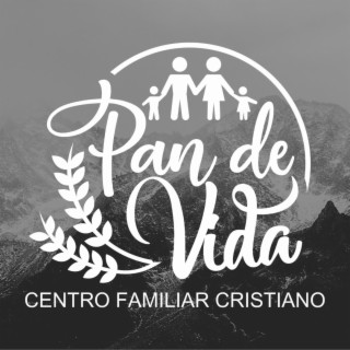 Centro Familiar Cristiano Pan de Vida