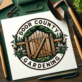 Door County Gardening