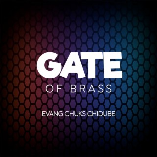 Gate of Brass, Evang Chuks Chidube