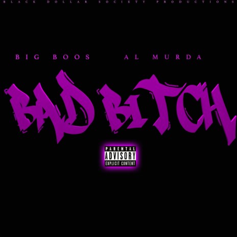 Bad Bitch (feat. Big Boos)