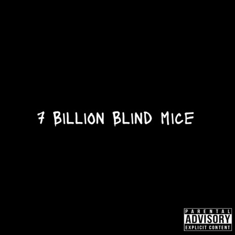 7 Billion Blind Mice